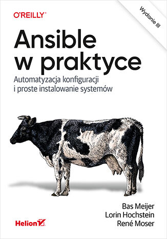 Okładka:Ansible w praktyce. Automatyzacja konfiguracji i proste instalowanie systemów. Wydanie III 