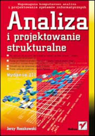 Okładka książki Analiza i projektowanie strukturalne. Wydanie III