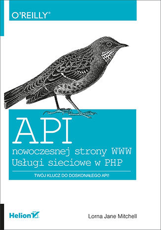 Okładka książki API nowoczesnej strony WWW. Usługi sieciowe w PHP