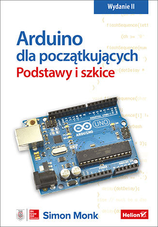 Okładka książki Arduino dla początkujących. Podstawy i szkice. Wydanie II