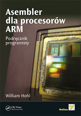 Asembler dla procesorów ARM. Podręcznik programisty William Hohl - okładka audiobooks CD