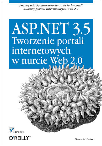 ASP.NET 3.5. Tworzenie portali internetowych w nurcie Web 2.0 Omar AL Zabir - okładka książki