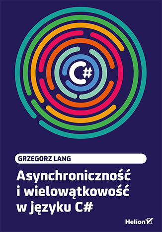 Asynchroniczność i wielowątkowość w języku C# Grzegorz Lang - okładka ebooka