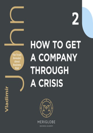 Okładka książki/ebooka HOW TO GET A COMPANY THROUGH A CRISIS