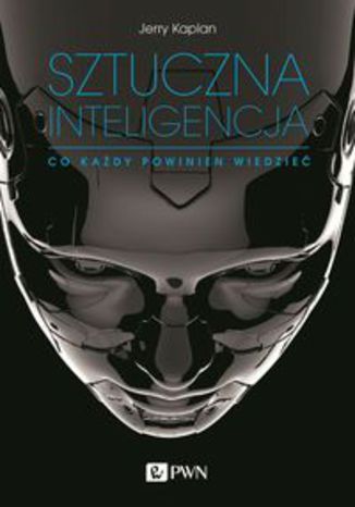 Okładka książki/ebooka Sztuczna inteligencja. Co każdy powinien wiedzieć