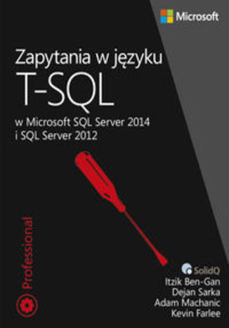 Okładka książki/ebooka Zapytania w języku T-SQL. w Microsoft SQL Server 2014 i SQL Server 2012