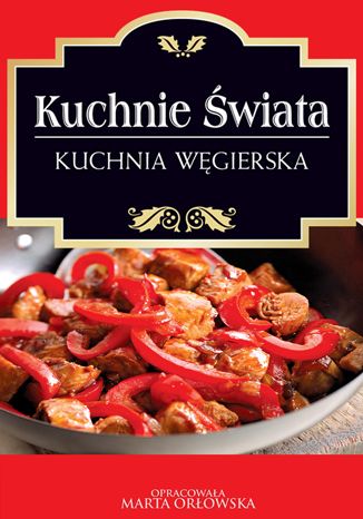 Okładka książki/ebooka Kuchnia węgierska