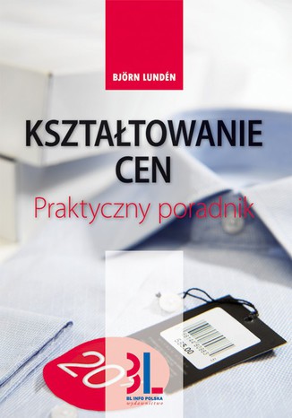 Okładka książki/ebooka Kształtowanie cen. Praktyczny poradnik