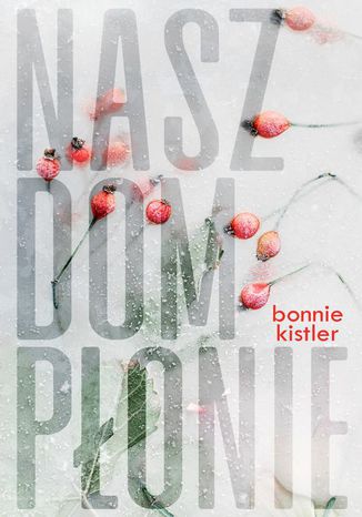 Okładka książki/ebooka Nasz dom płonie