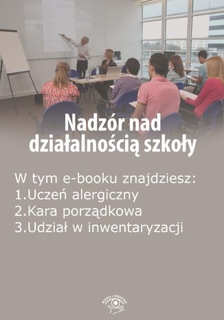 Okładka książki/ebooka Nadzór nad działalnością szkoły, wydanie grudzień 2015 r