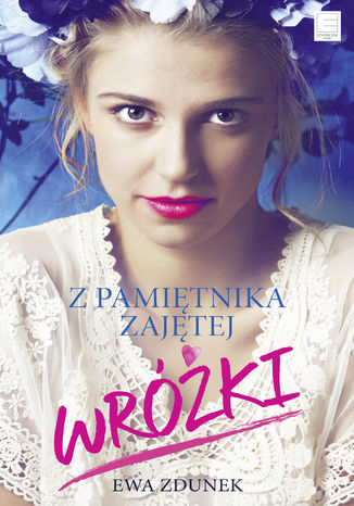 Okładka książki/ebooka Z pamiętnika zajętej wróżki