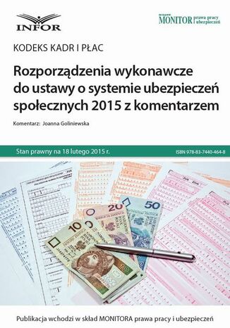 Okładka książki/ebooka Kodeks kadr i płac Rozporządzenia wykonawcze do ustawy o systemie ubezpieczeń społecznych 2015 z komentarzem