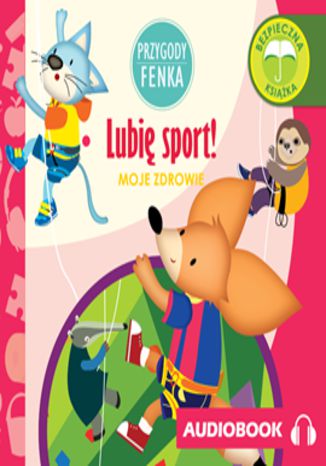 Okładka książki/ebooka Przygody Fenka. Lubię sport!