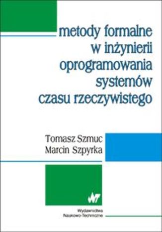 Okładka książki/ebooka Metody formalne w inżynierii oprogramowania systemów czasu rzeczywistego
