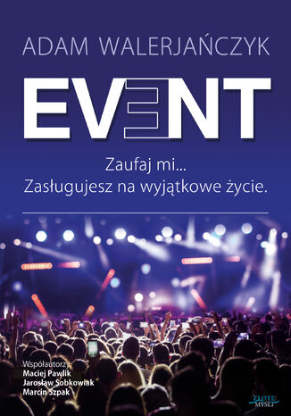 Okładka książki/ebooka Event. Zaufaj mi... Zasługujesz na wyjątkowe życie