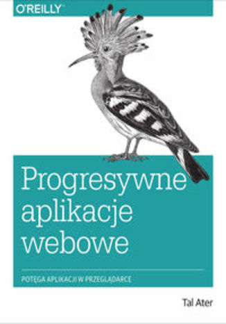 Okładka książki/ebooka Progresywne aplikacje webowe