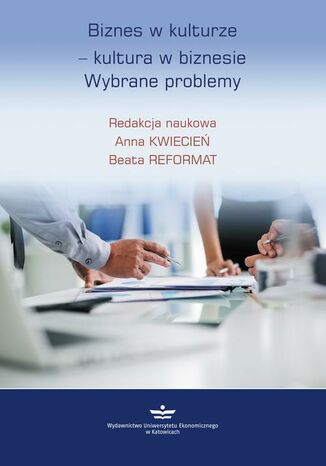 Okładka książki/ebooka Biznes w kulturze kultura w biznesie