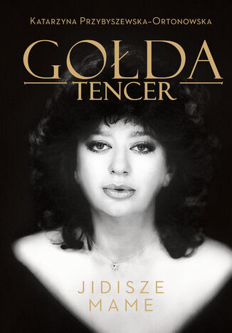 Okładka książki/ebooka Gołda Tencer. Jidisze Mame