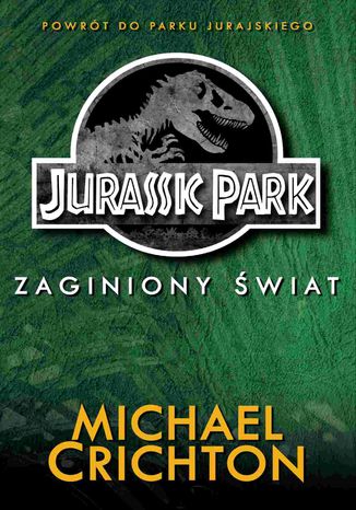 Ok³adka ksi±¿ki/ebooka Jurassic Park. Zaginiony ¦wiat