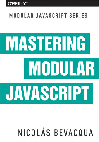 Okładka książki/ebooka Mastering Modular JavaScript