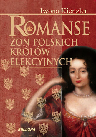 Okładka książki/ebooka Romanse żon polskich królów elekcyjnych