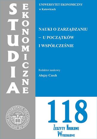 Okładka książki/ebooka Nauki o zarządzaniu - u początków i współcześnie. SE 118