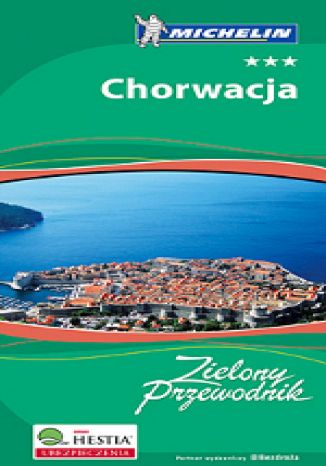 Chorwacja - Zielony Przewodnik + Atlas Europa Michelin Gratis - Pakiet