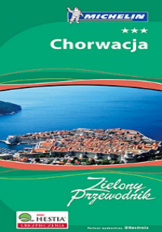 Chorwacja - Zielony Przewodnik + Atlas Europa Michelin Gratis - Pakiet Praca zbiorowa - okadka ksiki