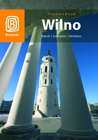 Wilno. Barok z kamienia i obłoków (wydanie III) Jadwiga Rogoża - okładka audiobooks CD