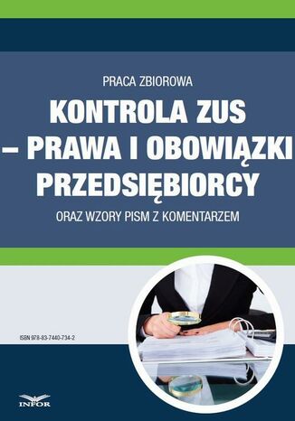 Okładka książki/ebooka Kontrola ZUS prawa i obowiązki przedsiębiorcy oraz wzory pism z komentarzem