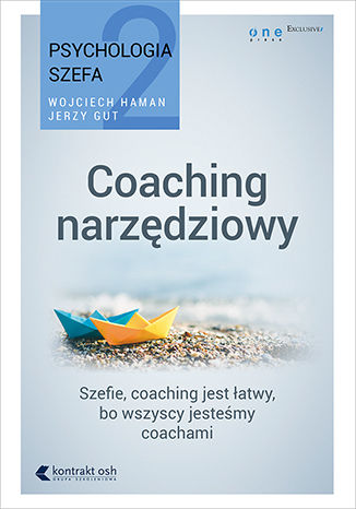 Okładka książki/ebooka Psychologia szefa 2. Coaching narzędziowy