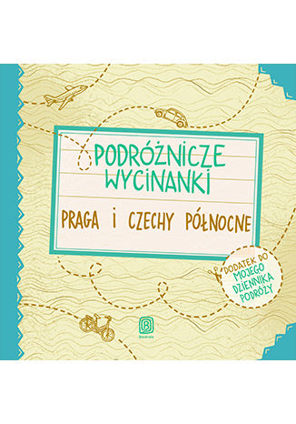 Okładka książki/ebooka Podróżnicze wycinanki. Praga i Czechy północne. Wydanie 1