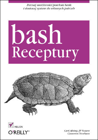 Bash. Receptury Carl Albing, JP Vossen, Cameron Newham - okładka książki