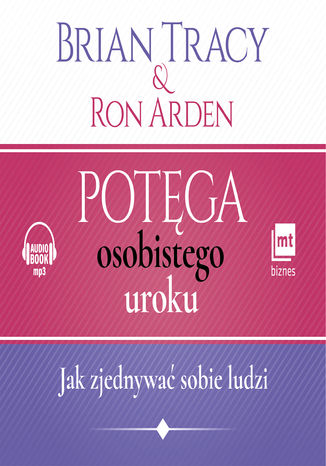 Okładka książki/ebooka Potęga osobistego uroku. Jak zjednywać sobie ludzi