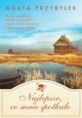 Okładka książki/ebooka Najlepsze, co mnie spotkało