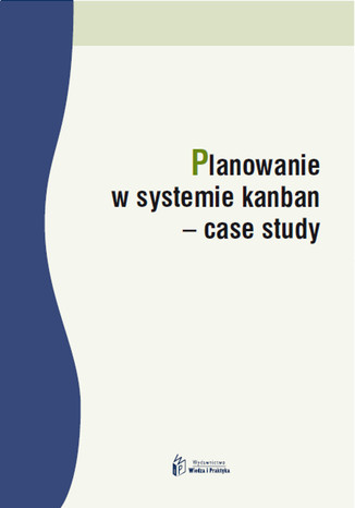 Okładka książki/ebooka Planowanie w systemie kanban case study