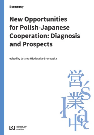 Okładka książki/ebooka New Opportunities for Polish-Japanese Cooperation: Diagnosis and Prospects