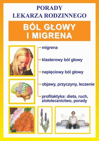 Okładka książki/ebooka Ból głowy i migrena. Porady lekarza rodzinnego
