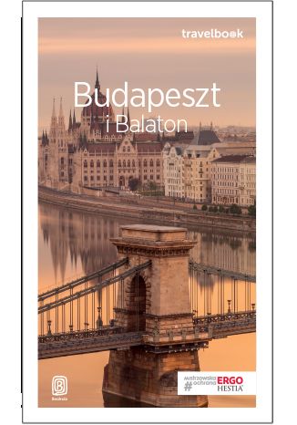 Budapeszt i Balaton. Travelbook. Wydanie 3 Monika Chojnacka - okładka książki