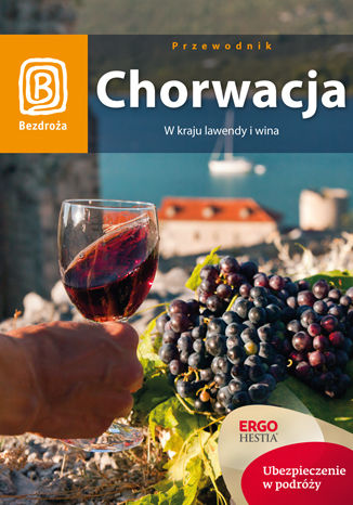 Ebook Chorwacja. W kraju lawendy i wina. Wydanie 7