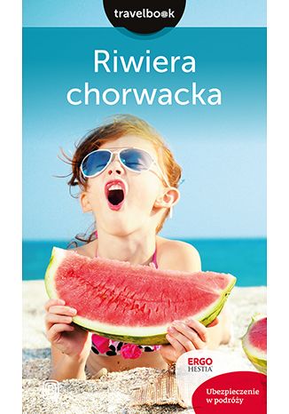 Okładka książki/ebooka Riwiera chorwacka. Travelbook. Wydanie 2