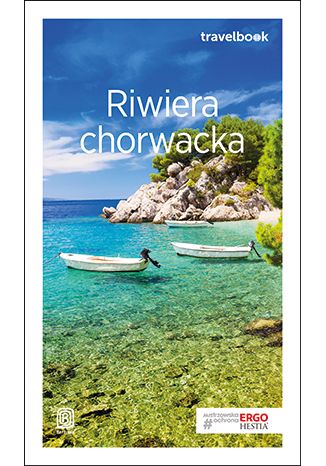 Riwiera chorwacka. Travelbook. Wydanie 3 praca zbiorowa - okładka książki