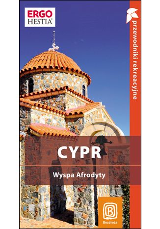 Cypr. Wyspa Afrodyty. Przewodnik rekreacyjny. Wydanie 1 Peter Zralek - okładka książki