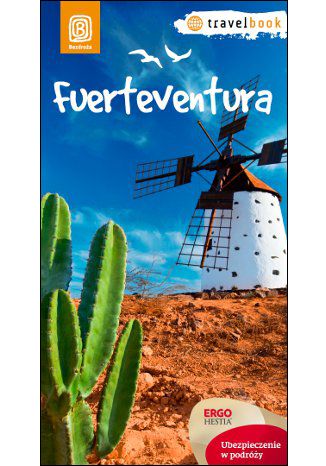 Fuerteventura.Travelbook. Wydanie 1 Berenika Wilczyńska - okładka książki
