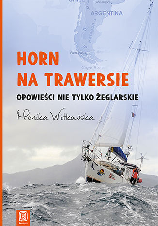 Horn na trawersie. Opowieści nie tylko żeglarskie Monika Witkowska - okładka ebooka