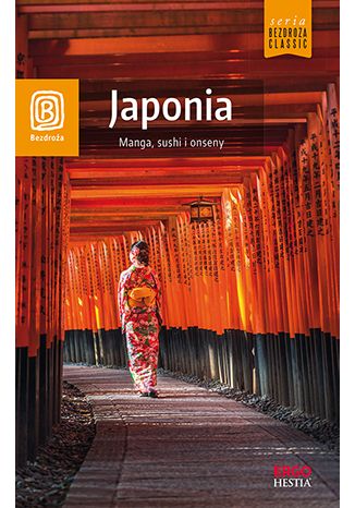 Okładka książki Japonia. Manga, sushi i onseny. Wydanie 1