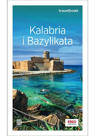 Kalabria i Bazylikata. Travelbook. Wydanie 2 Beata Pomykalska, Pawe Pomykalski - okadka ebooka