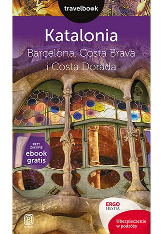 Okładka książki Katalonia. Barcelona, Costa Brava i Costa Dorada. Travelbook. Wydanie 2