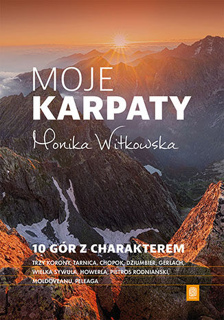 Moje Karpaty. 10 gór z charakterem Monika Witkowska - okładka audiobooka MP3