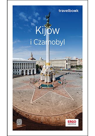 Kijów i Czarnobyl. Travelbook. Wydanie 2 Aleksander Strojny, Andrzej Klopotowski - okładka książki
